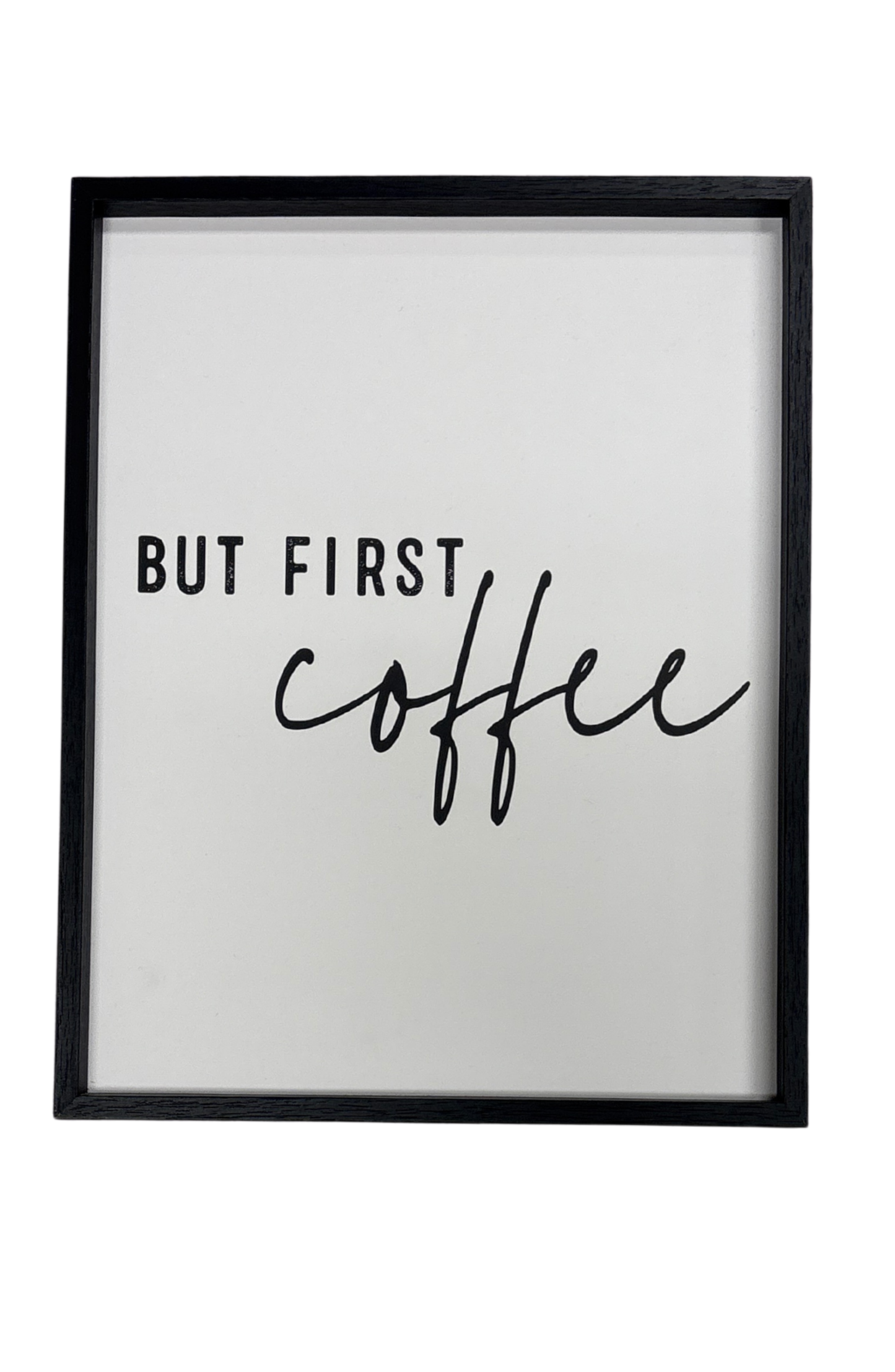 But First Coffee Signs