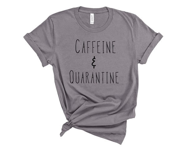 Caffeine & Quarantine Graphic Tee
